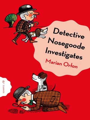 cover image of Detective Nosegoode Investigates